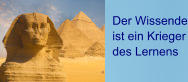 Der Wissende ist ein Krieger des Lernens