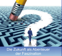 Die Zukunft als Abenteuer  der Faszination