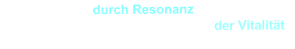 Die Erkenntnis  durch Resonanz besteht darin, direkt auf die zirkulierende Energie der Vitalität